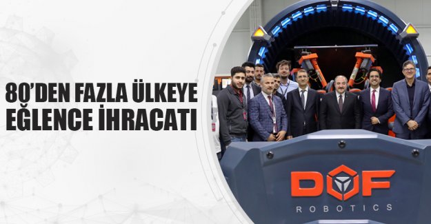 80’DEN FAZLA ÜLKEYE EĞLENCE İHRACATI