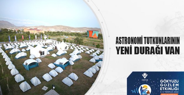 ASTRONOMİ TUTKUNLARININ YENİ DURAĞI VAN