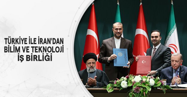 TÜRKİYE İLE İRAN’DAN BİLİM VE TEKNOLOJİ İŞ BİRLİĞİ