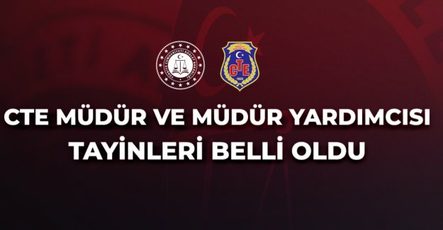 Cte Müdür Ve Müdür Yardımcısı Tayinleri Belli Oldu