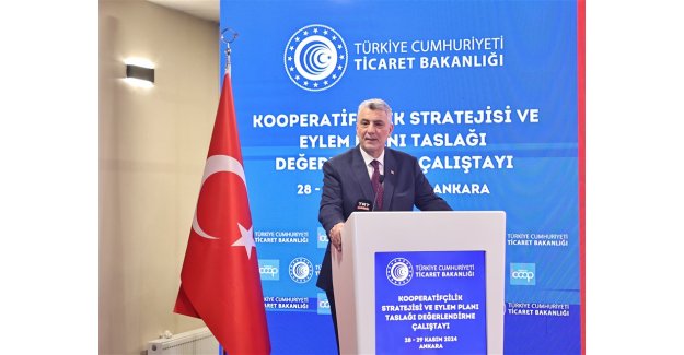 Ticaret Bakanı Ömer Bolat, "Kooperatifçilik Stratejisi ve Eylem Planı Taslağı Değerlendirme Çalıştayı"nda Konuştu