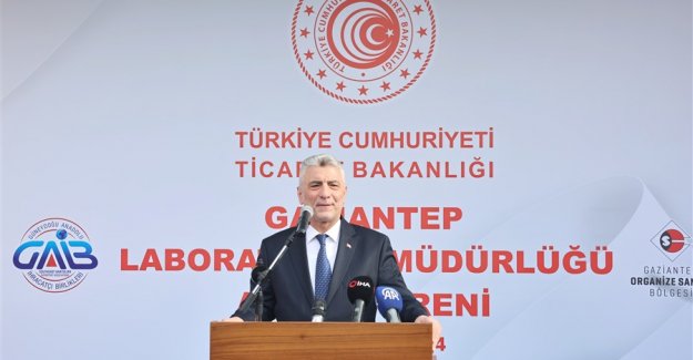 Ticaret Bakanı Ömer Bolat, Gaziantep Gümrük Laboratuvar Müdürlüğünün Açılışında Konuştu