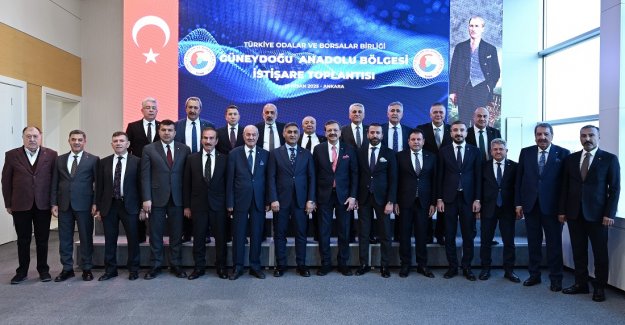 Güneydoğu Anadolu Bölgesi İstişare Toplantısı TOBB’da yapıldı