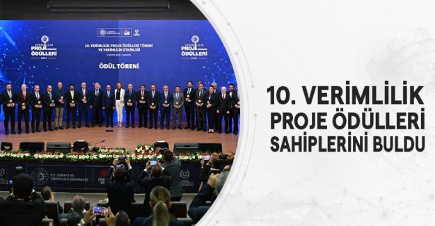 10. Verimlilik Proje Ödülleri Sahiplerini Buldu