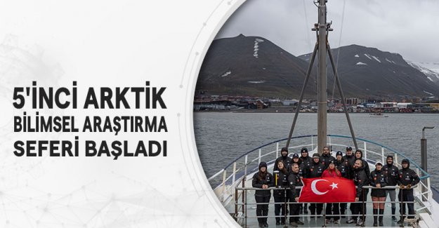 5'inci Arktik Bilimsel Araştırma Seferi Başladı
