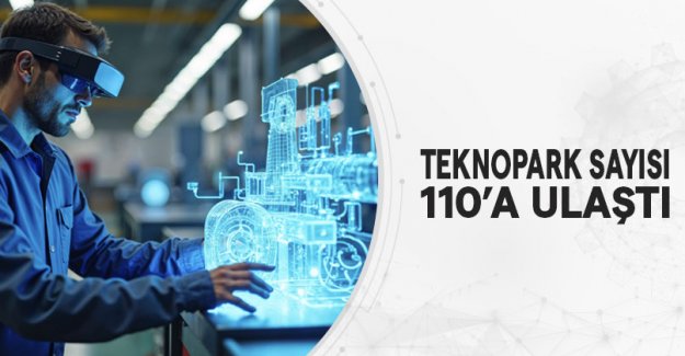 Teknopark Sayısı 110’a Ulaştı