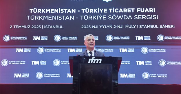 Ticaret Bakanı Bolat, Türkmenistan Ticaret Fuarı ve F İstanbul Fuarı'nın Açılışında Konuştu