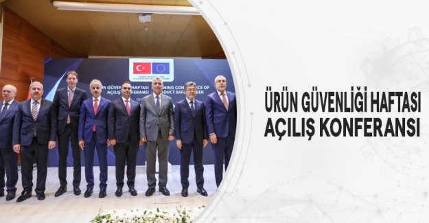 Ürün Güvenliği Haftası Açılış Konferansı