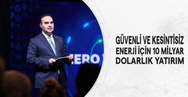 Güvenli Ve Kesintisiz Enerji İçin 10 Milyar Dolarlık Yatırım