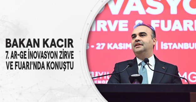 Bakan Kacır, 7. AR-GE İnovasyon Zirve Ve Fuarı'nda Konuştu