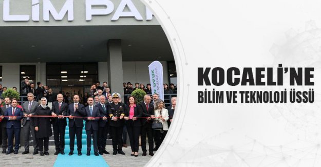 Kocaeli’ne Bilim Ve Teknoloji Üssü