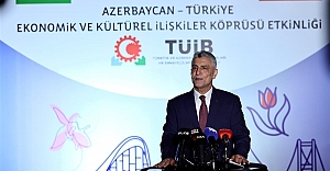Ticaret Bakanı Ömer Bolat, Azerbaycan-Türkiye Ekonomik ve Kültürel İlişkiler Köprüsü Etkinliği'nde Konuştu