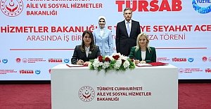 Aile ve Sosyal Hizmetler Bakanlığı ile TÜRSAB arasında işbirliği protokolü imzalandı