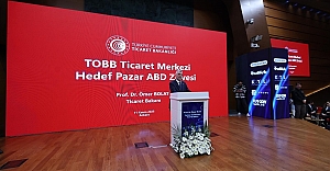Ticaret Bakanı Ömer Bakan Bolat, "TOBB Ticaret Merkezleri-Hedef Pazar ABD Zirvesi"nde Konuştu