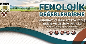 Fenolojik Değerlendirme Raporu Yayımlandı