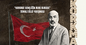 "Korkma! Gençliğin Ruhu Burada" Temalı Bilgi Yarışması Düzenleniyor