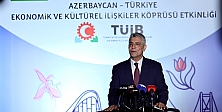 Ticaret Bakanı Ömer Bolat, Azerbaycan-Türkiye Ekonomik ve Kültürel İlişkiler Köprüsü Etkinliği'nde Konuştu