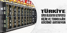 Türkiye Süper Bilgisayar Altyapısıyla Bilim Ve Teknolojide Gücünü Artırıyor