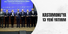 Kastamonu’ya 13 Yeni Yatırım