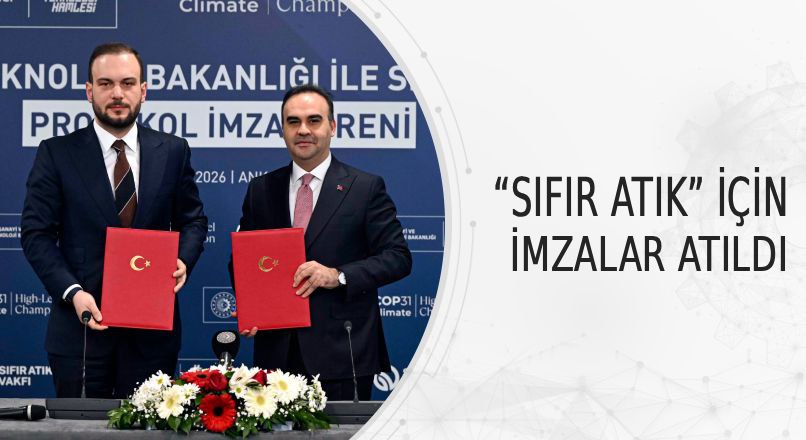 Sanayi ve Teknoloji Bakanlığı ile Sıfır Atık Vakfı arasında, sıfır