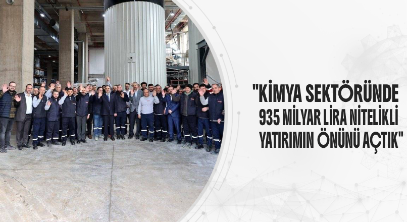Sanayi ve Teknoloji Bakanı Mehmet Fatih Kacır, 2,5 milyar liranın