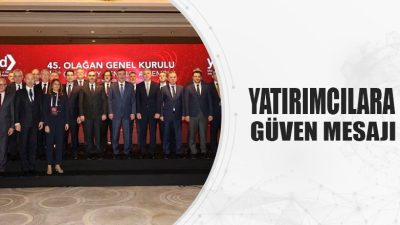 Uluslararası Yatırımcılar Derneği’nin (YASED) düzenlediği 45. Olağan Genel Kurulu Toplantısı,