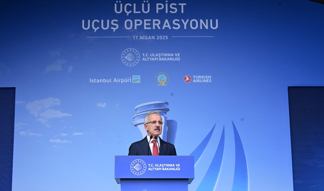 Ulaştırma ve Altyapı Bakanı Abdulkadir Uraloğlu, İstanbul Havalimanı’nda başlayan Eş